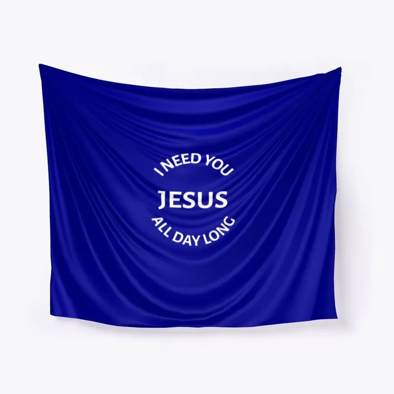 I Need You Jesus All Day Long