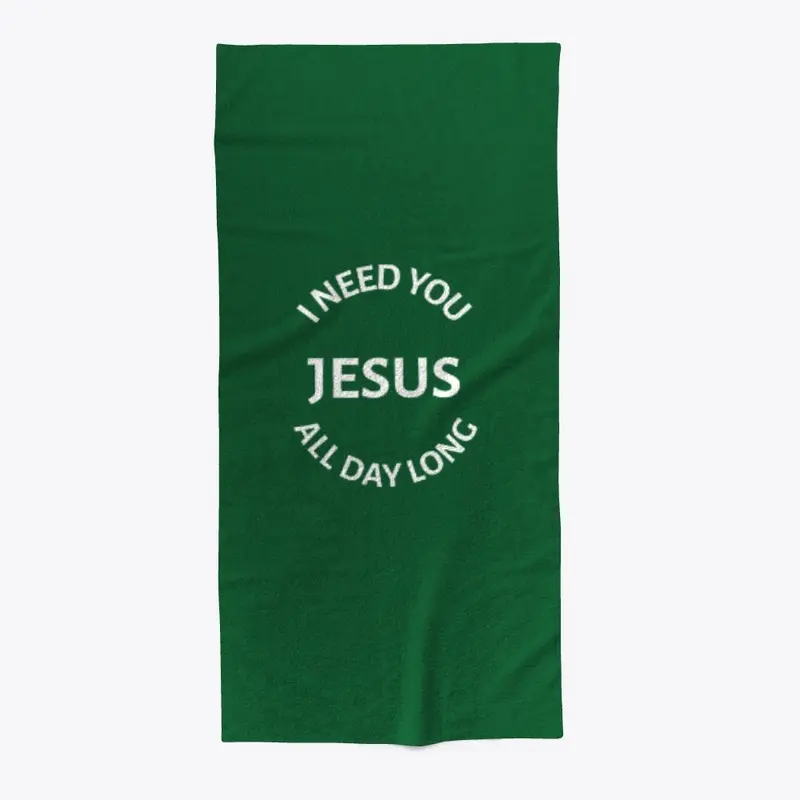 I Need You Jesus All Day Long