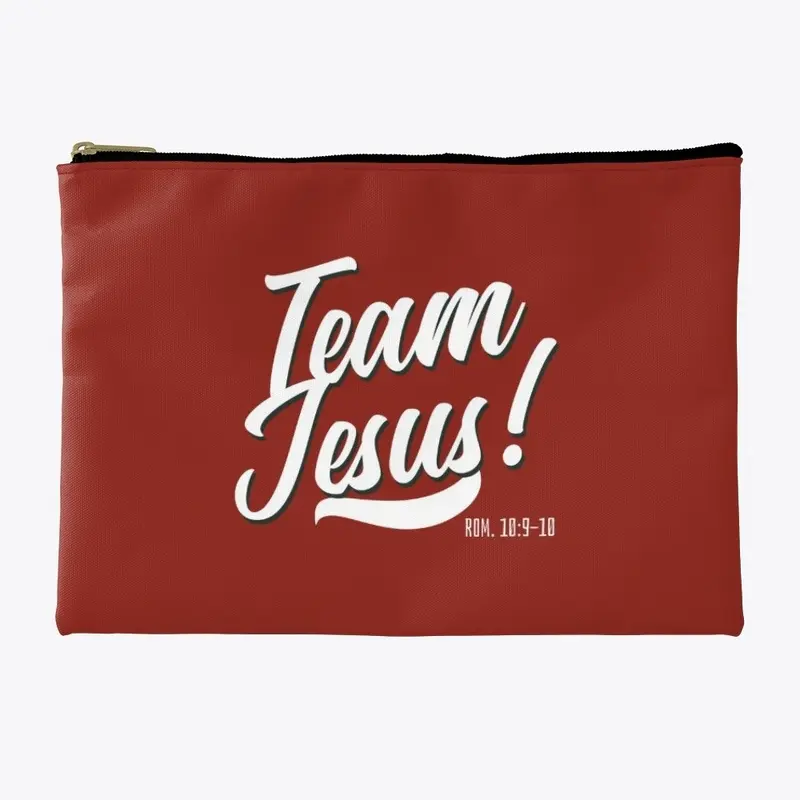 TEAM JESUS!  (ROM. 10:9-10)