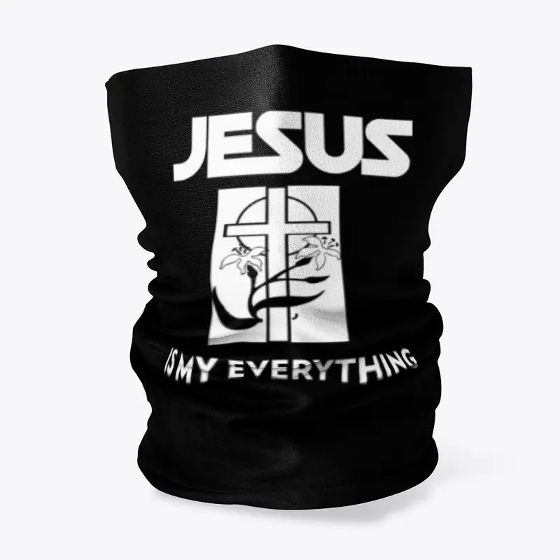 Jesus is my everything