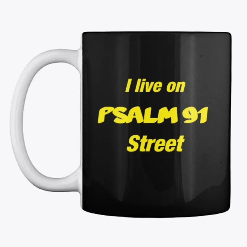 I Live on PSALM 91 Street