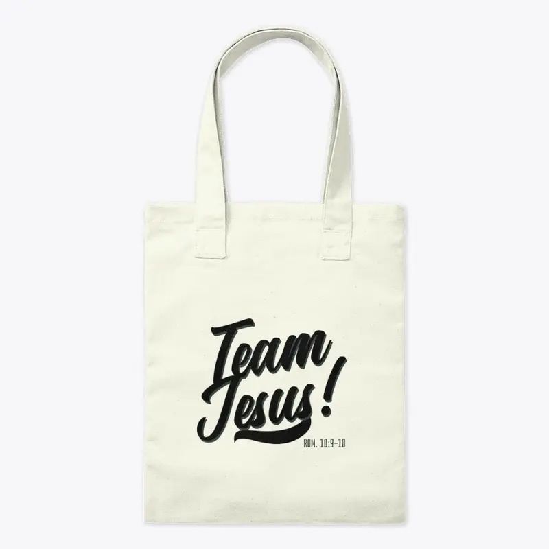 TEAM JESUS!  (ROM. 10:9-10)